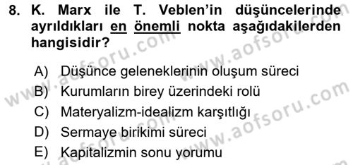 İktisadi Düşünceler Tarihi Dersi 2024 - 2025 Yılı Yaz Okulu Sınav Soruları 8. Soru