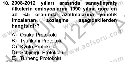 Doğal Kaynaklar ve Çevre Ekonomisi Dersi 2012 - 2013 Yılı (Vize) Ara Sınav Soruları 10. Soru