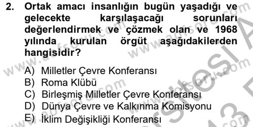 Doğal Kaynaklar ve Çevre Ekonomisi Dersi 2012 - 2013 Yılı (Vize) Ara Sınav Soruları 2. Soru