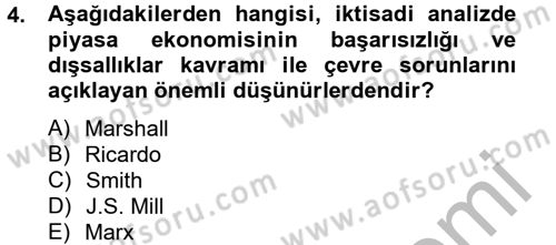 Doğal Kaynaklar ve Çevre Ekonomisi Dersi 2012 - 2013 Yılı (Vize) Ara Sınav Soruları 4. Soru