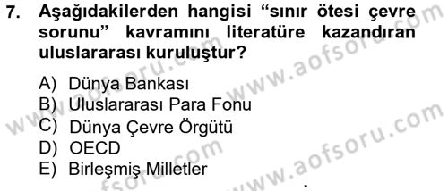 Doğal Kaynaklar ve Çevre Ekonomisi Dersi 2012 - 2013 Yılı (Vize) Ara Sınav Soruları 7. Soru