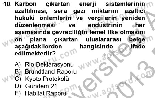 Doğal Kaynaklar ve Çevre Ekonomisi Dersi 2012 - 2013 Yılı (Final) Dönem Sonu Sınav Soruları 10. Soru