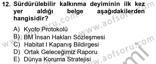 Doğal Kaynaklar ve Çevre Ekonomisi Dersi 2012 - 2013 Yılı (Final) Dönem Sonu Sınav Soruları 12. Soru