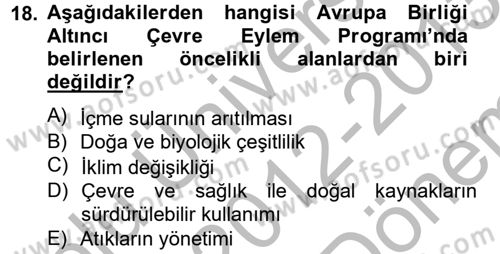 Doğal Kaynaklar ve Çevre Ekonomisi Dersi 2012 - 2013 Yılı (Final) Dönem Sonu Sınav Soruları 18. Soru