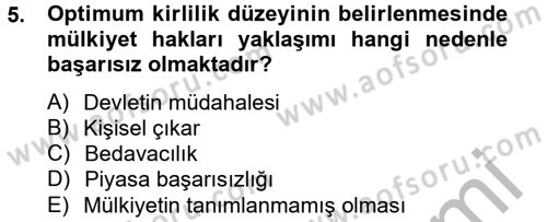 Doğal Kaynaklar ve Çevre Ekonomisi Dersi 2012 - 2013 Yılı (Final) Dönem Sonu Sınav Soruları 5. Soru