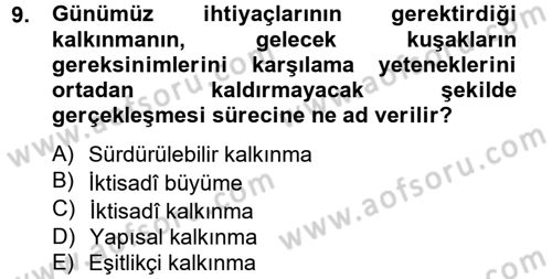 Doğal Kaynaklar ve Çevre Ekonomisi Dersi 2012 - 2013 Yılı (Final) Dönem Sonu Sınav Soruları 9. Soru