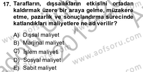 Doğal Kaynaklar ve Çevre Ekonomisi Dersi 2013 - 2014 Yılı (Vize) Ara Sınav Soruları 17. Soru