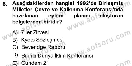 Doğal Kaynaklar ve Çevre Ekonomisi Dersi 2013 - 2014 Yılı (Vize) Ara Sınavı 8. Soru