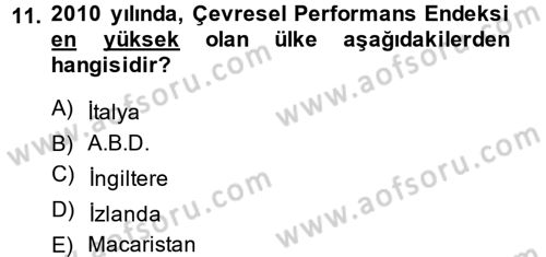Doğal Kaynaklar ve Çevre Ekonomisi Dersi 2013 - 2014 Yılı (Final) Dönem Sonu Sınav Soruları 11. Soru