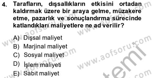 Doğal Kaynaklar ve Çevre Ekonomisi Dersi 2013 - 2014 Yılı (Final) Dönem Sonu Sınav Soruları 4. Soru