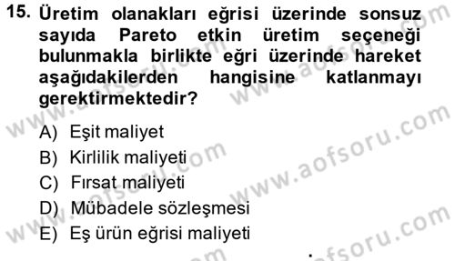 Doğal Kaynaklar ve Çevre Ekonomisi Dersi 2014 - 2015 Yılı (Vize) Ara Sınav Soruları 15. Soru