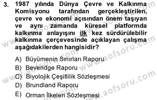 Doğal Kaynaklar ve Çevre Ekonomisi Dersi 2014 - 2015 Yılı (Vize) Ara Sınav Soruları 3. Soru