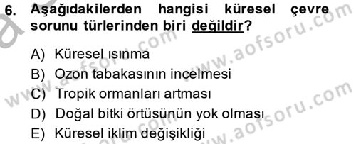 Doğal Kaynaklar ve Çevre Ekonomisi Dersi 2014 - 2015 Yılı (Vize) Ara Sınav Soruları 6. Soru