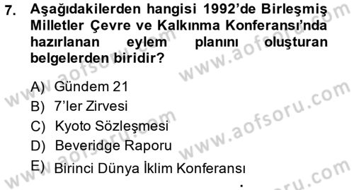 Doğal Kaynaklar ve Çevre Ekonomisi Dersi 2014 - 2015 Yılı (Vize) Ara Sınav Soruları 7. Soru