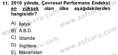 Doğal Kaynaklar ve Çevre Ekonomisi Dersi 2014 - 2015 Yılı (Final) Dönem Sonu Sınav Soruları 11. Soru
