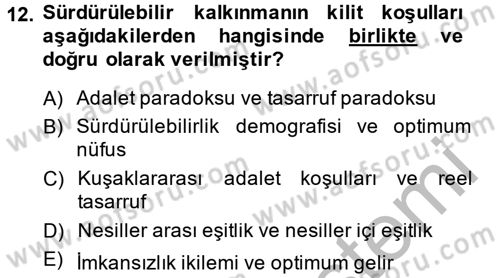 Doğal Kaynaklar ve Çevre Ekonomisi Dersi 2014 - 2015 Yılı (Final) Dönem Sonu Sınav Soruları 12. Soru