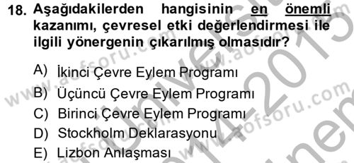 Doğal Kaynaklar ve Çevre Ekonomisi Dersi 2014 - 2015 Yılı (Final) Dönem Sonu Sınav Soruları 18. Soru