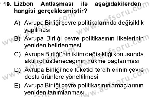 Doğal Kaynaklar ve Çevre Ekonomisi Dersi 2014 - 2015 Yılı (Final) Dönem Sonu Sınav Soruları 19. Soru