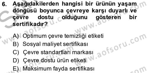 Doğal Kaynaklar ve Çevre Ekonomisi Dersi 2014 - 2015 Yılı (Final) Dönem Sonu Sınav Soruları 6. Soru