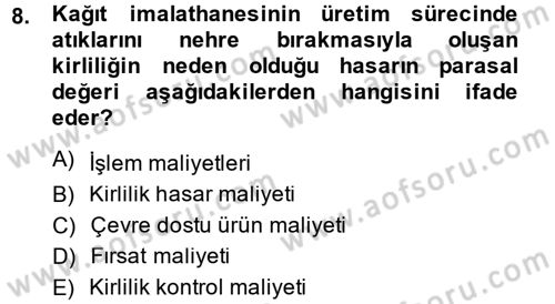 Doğal Kaynaklar ve Çevre Ekonomisi Dersi 2014 - 2015 Yılı (Final) Dönem Sonu Sınav Soruları 8. Soru