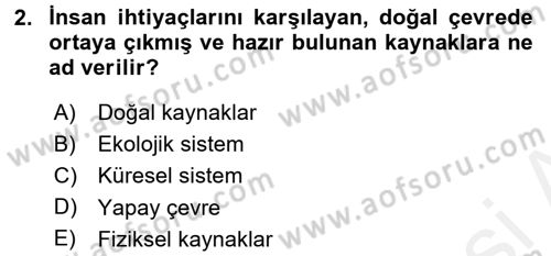 Doğal Kaynaklar ve Çevre Ekonomisi Dersi 2015 - 2016 Yılı (Vize) Ara Sınav Soruları 2. Soru