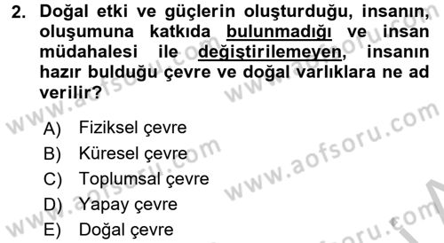 Doğal Kaynaklar ve Çevre Ekonomisi Dersi 2016 - 2017 Yılı (Vize) Ara Sınav Soruları 2. Soru