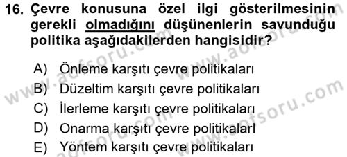 Doğal Kaynaklar ve Çevre Ekonomisi Dersi 2016 - 2017 Yılı (Final) Dönem Sonu Sınavı 16. Soru