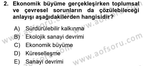 Doğal Kaynaklar ve Çevre Ekonomisi Dersi 2017 - 2018 Yılı (Vize) Ara Sınavı 2. Soru