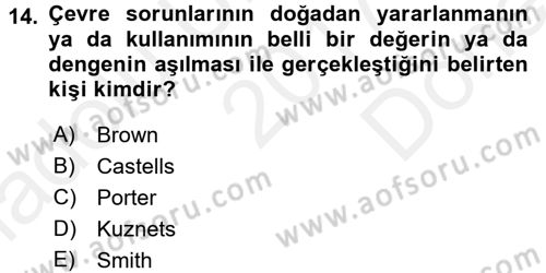 Doğal Kaynaklar ve Çevre Ekonomisi Dersi 2017 - 2018 Yılı (Final) Dönem Sonu Sınav Soruları 14. Soru