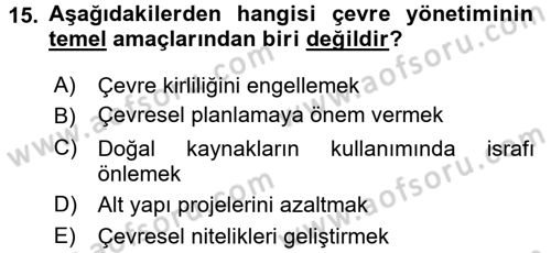 Doğal Kaynaklar ve Çevre Ekonomisi Dersi 2017 - 2018 Yılı (Final) Dönem Sonu Sınav Soruları 15. Soru