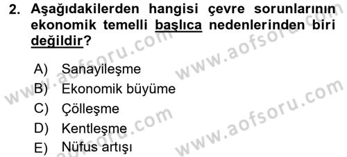 Doğal Kaynaklar ve Çevre Ekonomisi Dersi 2017 - 2018 Yılı (Final) Dönem Sonu Sınav Soruları 2. Soru