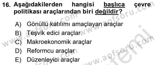 Doğal Kaynaklar ve Çevre Ekonomisi Dersi 2018 - 2019 Yılı 3 Ders Sınav Soruları 16. Soru
