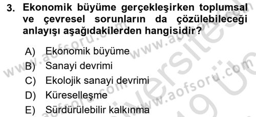Doğal Kaynaklar ve Çevre Ekonomisi Dersi 2018 - 2019 Yılı 3 Ders Sınav Soruları 3. Soru