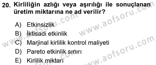 Doğal Kaynaklar ve Çevre Ekonomisi Dersi 2018 - 2019 Yılı (Vize) Ara Sınavı 20. Soru