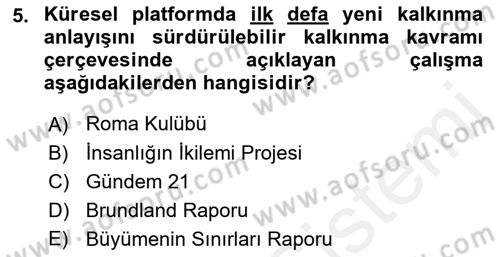 Doğal Kaynaklar ve Çevre Ekonomisi Dersi 2018 - 2019 Yılı (Vize) Ara Sınavı 5. Soru