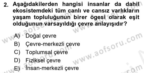 Doğal Kaynaklar ve Çevre Ekonomisi Dersi 2018 - 2019 Yılı (Final) Dönem Sonu Sınav Soruları 2. Soru