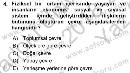 Doğal Kaynaklar ve Çevre Ekonomisi Dersi 2018 - 2019 Yılı Yaz Okulu Sınavı 4. Soru