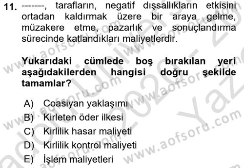 Doğal Kaynaklar ve Çevre Ekonomisi Dersi 2020 - 2021 Yılı Yaz Okulu Sınav Soruları 11. Soru