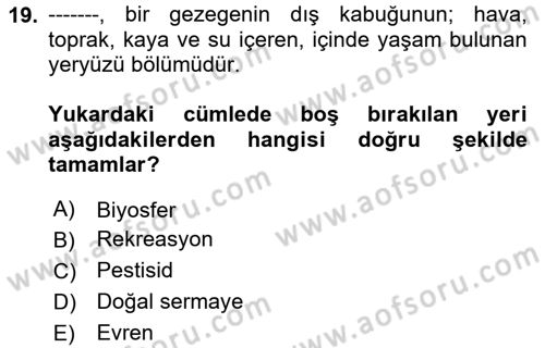 Doğal Kaynaklar ve Çevre Ekonomisi Dersi 2020 - 2021 Yılı Yaz Okulu Sınavı 19. Soru