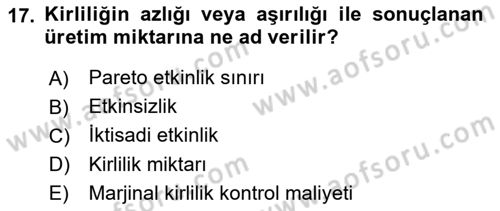 Doğal Kaynaklar ve Çevre Ekonomisi Dersi 2021 - 2022 Yılı (Vize) Ara Sınav Soruları 17. Soru