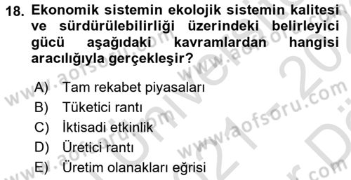 Doğal Kaynaklar ve Çevre Ekonomisi Dersi 2021 - 2022 Yılı (Vize) Ara Sınav Soruları 18. Soru