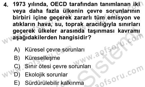 Doğal Kaynaklar ve Çevre Ekonomisi Dersi 2021 - 2022 Yılı (Vize) Ara Sınav Soruları 4. Soru