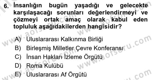 Doğal Kaynaklar ve Çevre Ekonomisi Dersi 2021 - 2022 Yılı (Vize) Ara Sınav Soruları 6. Soru