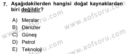 Doğal Kaynaklar ve Çevre Ekonomisi Dersi 2021 - 2022 Yılı (Vize) Ara Sınav Soruları 7. Soru