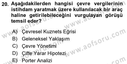 Doğal Kaynaklar ve Çevre Ekonomisi Dersi 2021 - 2022 Yılı Yaz Okulu Sınav Soruları 20. Soru
