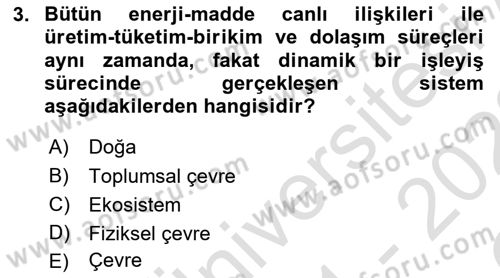 Doğal Kaynaklar ve Çevre Ekonomisi Dersi 2021 - 2022 Yılı Yaz Okulu Sınav Soruları 3. Soru