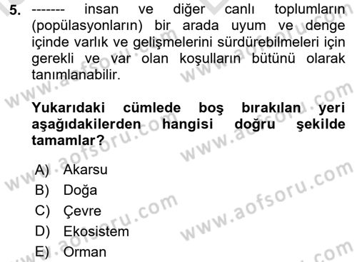 Doğal Kaynaklar ve Çevre Ekonomisi Dersi 2023 - 2024 Yılı (Vize) Ara Sınav Soruları 5. Soru