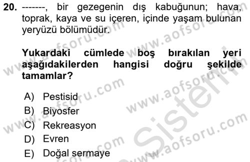 Doğal Kaynaklar ve Çevre Ekonomisi Dersi 2023 - 2024 Yılı Yaz Okulu Sınavı 20. Soru