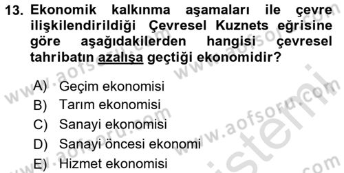 Doğal Kaynaklar ve Çevre Ekonomisi Dersi 2024 - 2025 Yılı (Final) Dönem Sonu Sınav Soruları 13. Soru