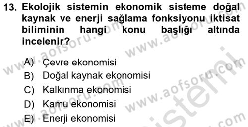 Doğal Kaynaklar ve Çevre Ekonomisi Dersi 2025 - 2026 Yılı (Vize) Ara Sınav Soruları 13. Soru